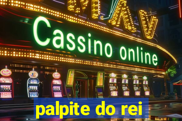 palpite do rei